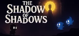 The Shadow of Shadows PC Mod Menu, Trainers and Cheats