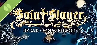 Saint Slayer: Spear of Sacrilege Demo PC Mod Menu, Trainers and Cheats
