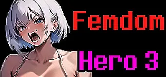 Femdom Hero 3 PC Mod Menu, Trainers and Cheats