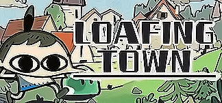 Loafing Town PC Mod Menu, Trainers and Cheats