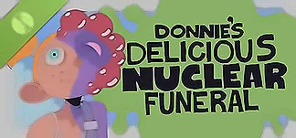 Donnie's Delicious Nuclear Funeral Demo PC Mod Menu, Trainers and Cheats