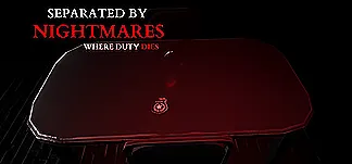 Separated by Nightmares: Where Duty Dies PC Mod Menu, Trainers and Cheats
