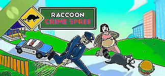 Raccoon Crime Spree Demo PC Mod Menu, Trainers and Cheats