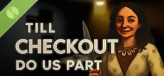 Till Checkout Do Us Part Demo PC Mod Menu, Trainers and Cheats