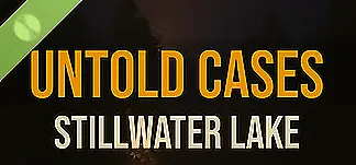 Untold Cases - Stillwater Lake Demo PC Mod Menu, Trainers and Cheats