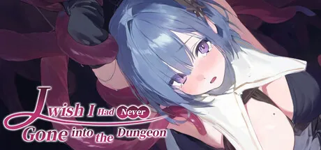 I Wish I Had Never Gone into the Dungeon PC Mod Menu, Trainers and Cheats