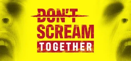 DON'T SCREAM TOGETHER PC Mod Menu, Trainers and Cheats
