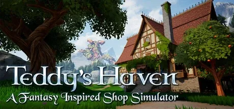 Teddy's Haven - A Fantasy Inspired Shop Simulator PC Mod Menu, Trainers and Cheats