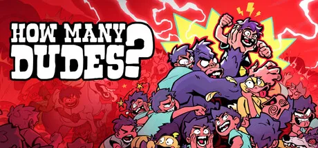 How Many Dudes? PC Mod Menu, Trainers and Cheats