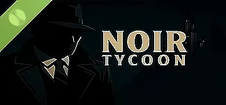 Noir Tycoon Demo PC Mod Menu, Trainers and Cheats