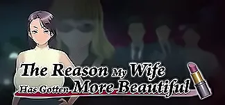 The Reason My Wife Has Gotten More Beautiful PC Mod Menu, Trainers and Cheats