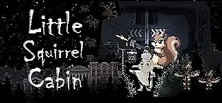 Little Squirrel Cabin PC Mod Menu, Trainers and Cheats