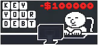 Key Your Debt PC Mod Menu, Trainers and Cheats
