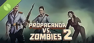 Propaganda VS Zombies 2 Demo PC Mod Menu, Trainers and Cheats