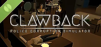 Clawback: Police Corruption Simulator Demo PC Mod Menu, Trainers and Cheats