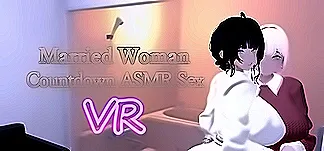 Married Woman Countdown ASMR Sex VR PC Mod Menu, Trainers and Cheats