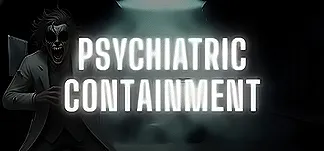 Psychiatric: Containment PC Mod Menu, Trainers and Cheats