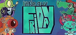 Little Guy Friday PC Mod Menu, Trainers and Cheats