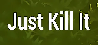 Just Kill It PC Mod Menu, Trainers and Cheats