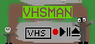 VHSMan PC Mod Menu, Trainers and Cheats