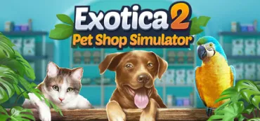 Exotica 2: Pet Shop Simulator Trainers & Mods
