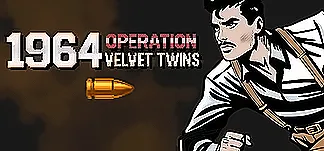1964 Operation Velvet Twins PC Mod Menu, Trainers and Cheats