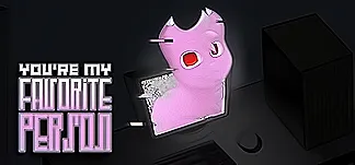 You're My Favorite Person PC Mod Menu, Trainers and Cheats