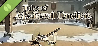Tales of Medieval Duelists Demo PC Mod Menu, Trainers and Cheats