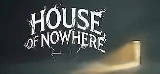 House Of Nowhere PC Mod Menu, Trainers and Cheats