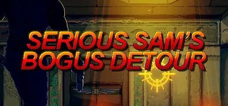Serious Sam's Bogus Detour PC Mod Menu, Trainers and Cheats