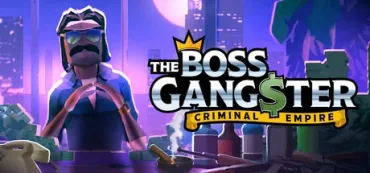 The Boss Gangster: Criminal Empire Trainers & Mods