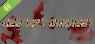 Deepest Darkest Demo