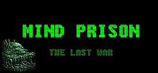 Mind Prison: The Last War