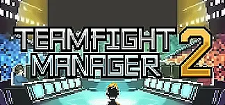 Teamfight Manager 2 Trainers & Mods