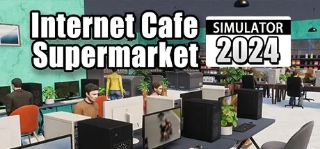 Internet Cafe & Supermarket Simulator 2024 PC Mod Menu, Trainers and Cheats