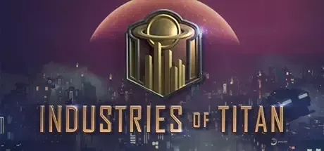 Industries of Titan PC Mod Menu, Trainers and Cheats