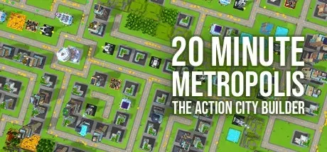 20 Minute Metropolis - The Action City Builder PC Mod Menu, Trainers and Cheats