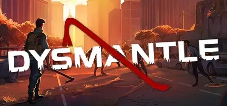DYSMANTLE PC Mod Menu, Trainers and Cheats