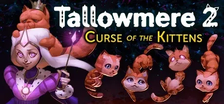 Tallowmere 2 - Curse of the Kittens PC Mod Menu, Trainers and Cheats