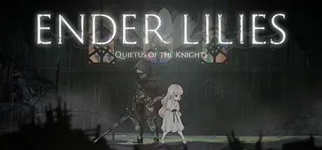 ENDER LILIES - Quietus of the Knights PC Mod Menu, Trainers and Cheats