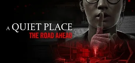 A Quiet Place: The Road Ahead PC Mod Menu, Trainers and Cheats