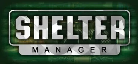 Shelter Manager PC Mod Menu, Trainers and Cheats