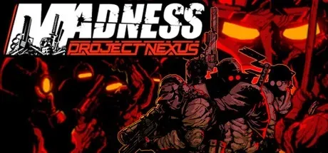 MADNESS - Project Nexus PC Mod Menu, Trainers and Cheats