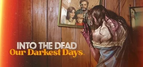 Into the Dead: Our Darkest Days PC Mod Menu, Trainers and Cheats