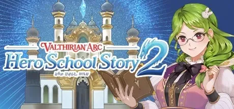 Valthirian Arc - Hero School Story 2 PC Mod Menu, Trainers and Cheats