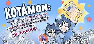 KOTAMON: My Sis Found A Super-Rare Card In Her Cereal Box, So I Became A Garbage Man To Find The Entire Collection And Earn $1,000,000 PC Mod Menu, Trainers and Cheats