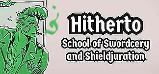 Hitherto: School of Swordcery and Shieldjuration Trainer e Mod