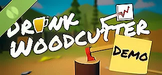 Drunk Woodcutter Demo 修改器與模組