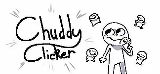Chuddy Clicker Trainers & Mods