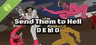 Send Them to Hell Demo Trainers & Mods